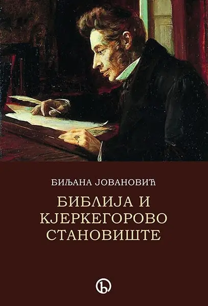 Biljana Jovanović-Biblija i Kjerkegorovo stanovište